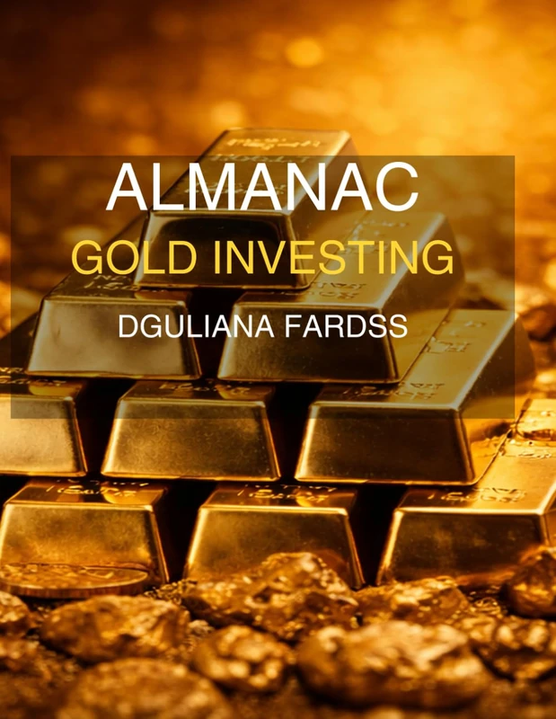 ALMANAC GOLD INVESTING 2030
