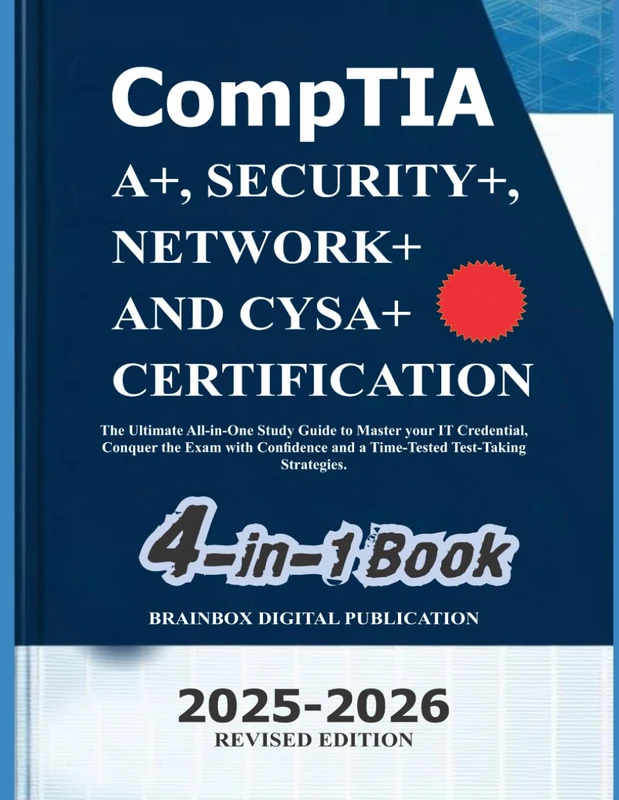 CompTIA: A+, SECURITY+, NETWORK+ AND CYSA+ CERTIFICATION: 2025-2026 STUDY GUIDE REVISED EDITION: Glossary of CompTIA Terms and Acronyms, Security ... and Penetration Testing, treat management