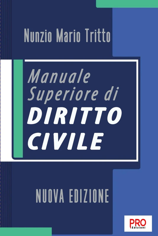 Manuale superiore di diritto civile - Nuova edizione