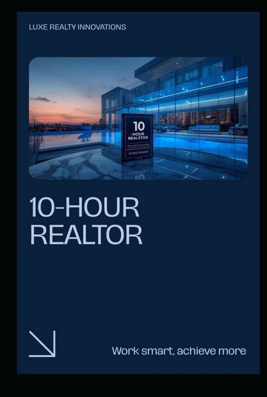 10-HOUR Realtor: The blueprint to automating your marketing and lead gen in 2026