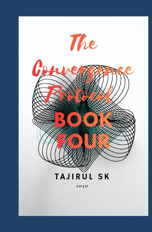 The Convergence Protocol: BOOK FOUR (THE CONVERGENCE PROTOCOL ( Five Lives. Five Nations. One Future That Refused to Stay Silent. ))