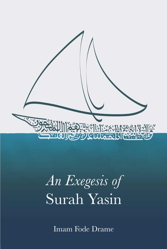 An Exegesis of Surah Yasin