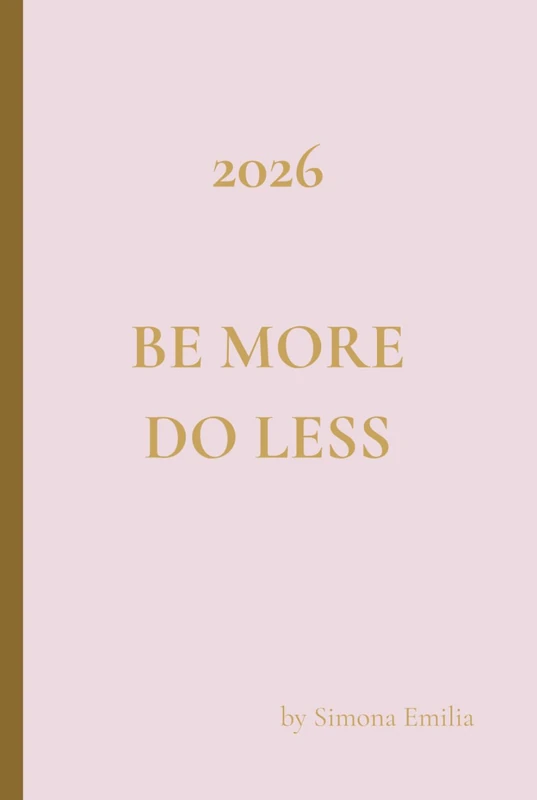2026 Be more Do less: Daily quided planner …Connect with yourself