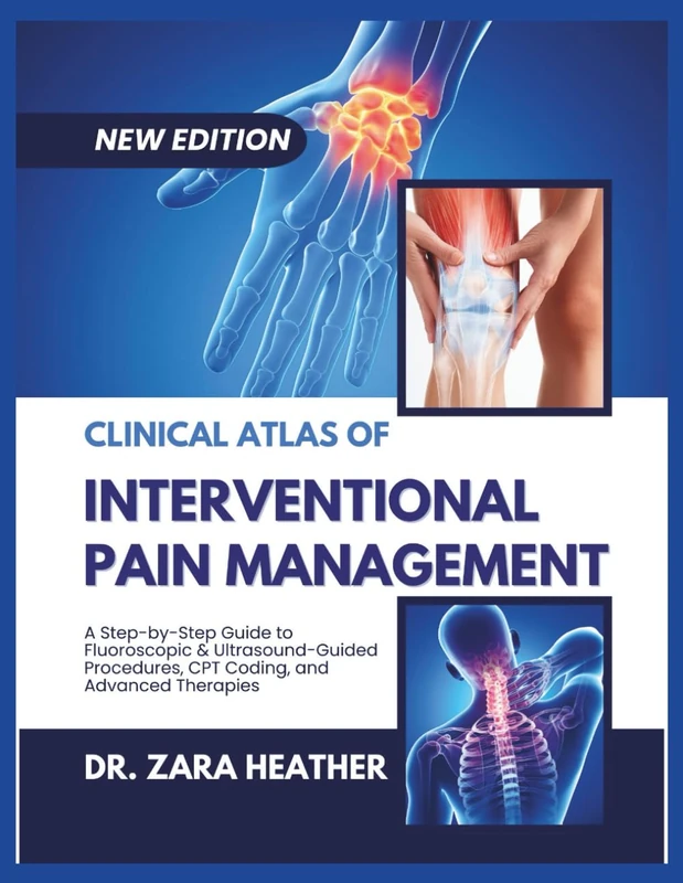 Clinical Atlas of Interventional Pain Management Guidebook