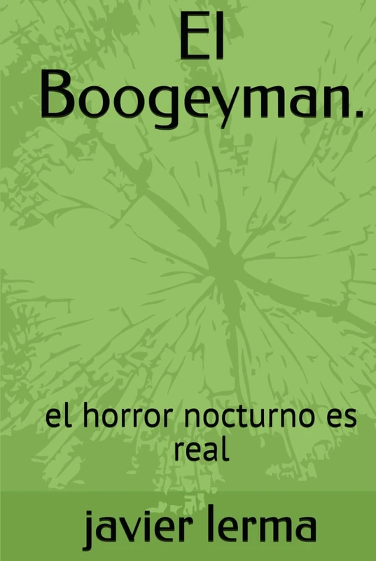 El Boogeyman.: el horror nocturno es real