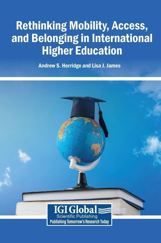 Rethinking Mobility, Access, and Belonging in International Higher Education