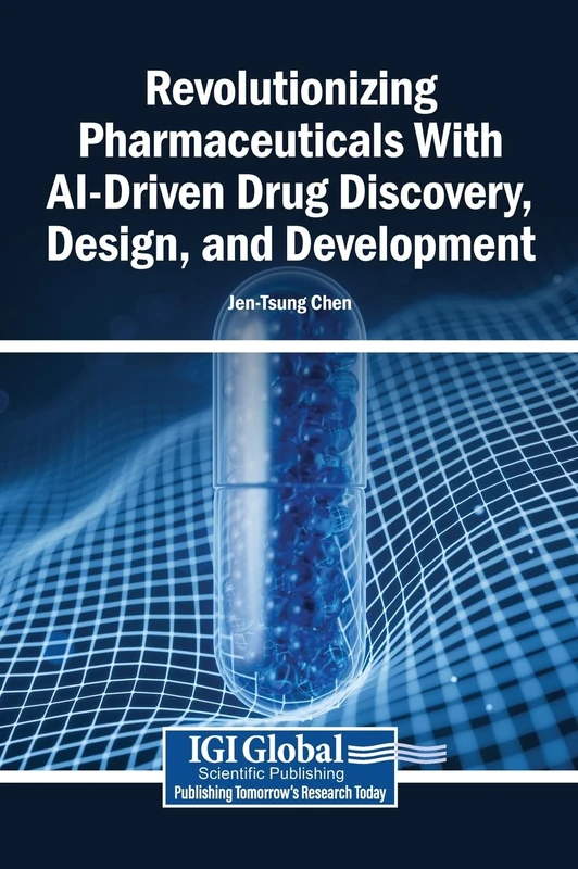 Revolutionizing Pharmaceuticals With AI-Driven Drug Discovery, Design, and Development