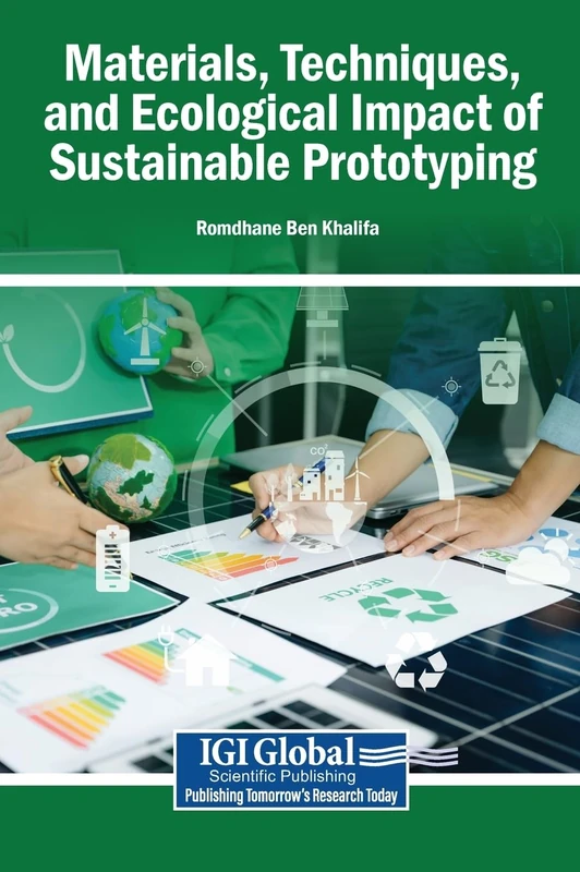 Materials, Techniques, and Ecological Impact of Sustainable Prototyping