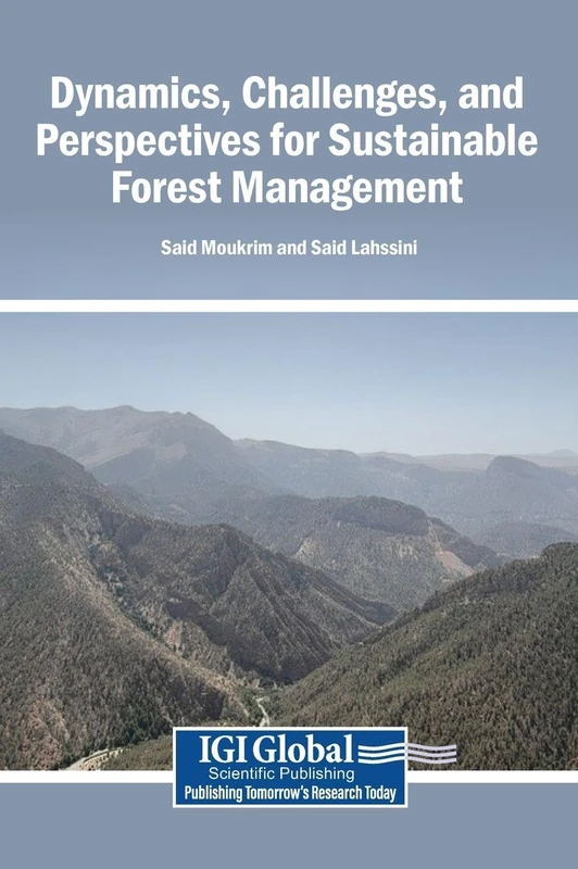 Dynamics, Challenges, and Perspectives for Sustainable Forest Management