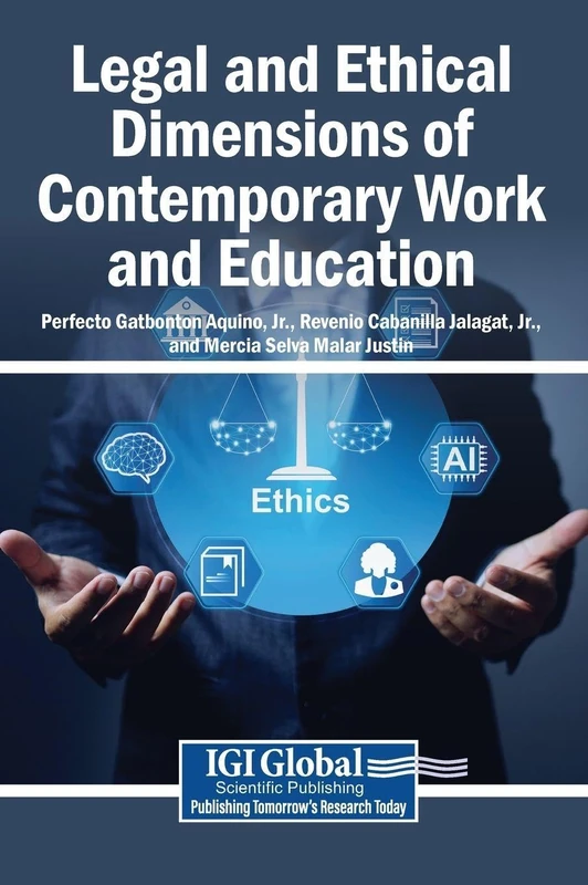Legal and Ethical Dimensions of Contemporary Work and Education