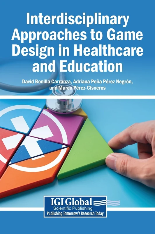 Interdisciplinary Approaches to Game Design in Healthcare and Education