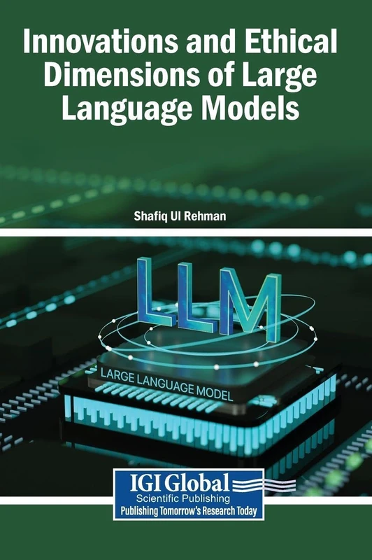 Innovations and Ethical Dimensions of Large Language Models