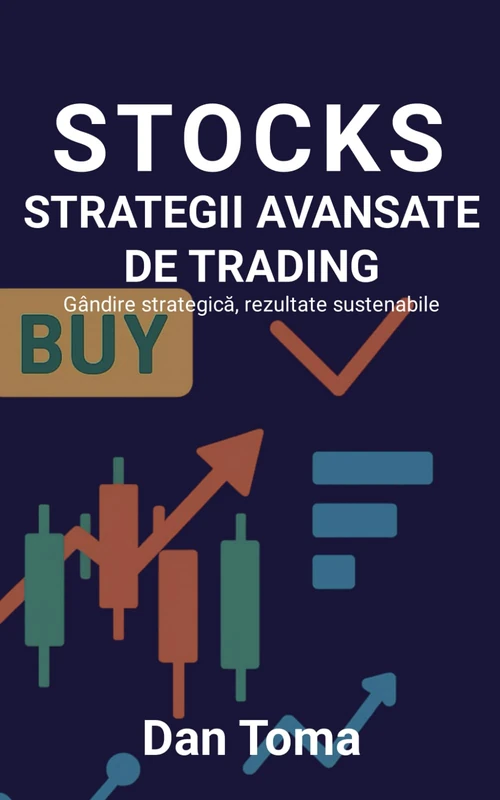 STOCKS - STRATEGII AVANSATE DE TRADING - Business Book