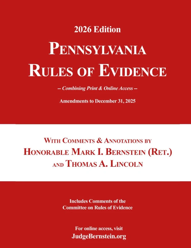 Pennsylvania Rules of Evidence with Comments and Annotations