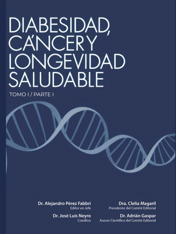 Diabesidad, Cáncer y Longevidad Saludable: Tomo 1 Parte 1 - Image 1