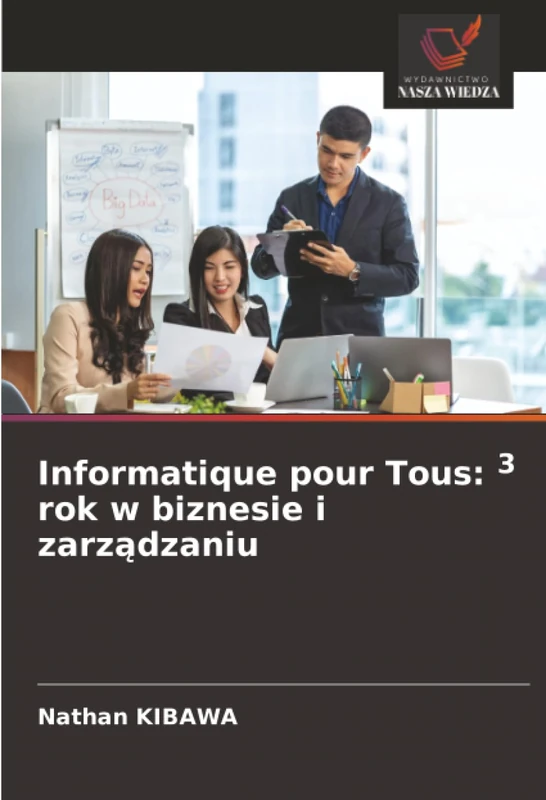 Informatique pour Tous: 3 rok w biznesie i zarządzaniu