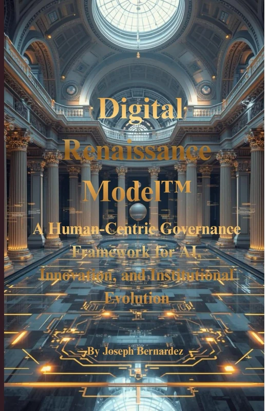 Digital Renaissance Model - AI Governance and Innovation Book