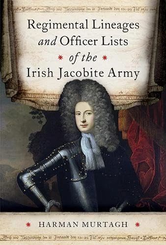 Regimental lineages and officer lists of the Irish Jacobite army - Image 1