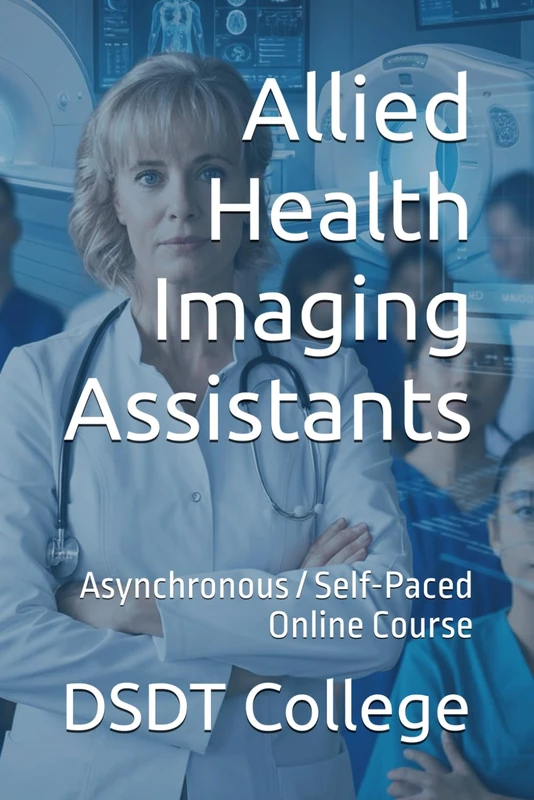 Allied Health Imaging Assistants: Asynchronous / Self-Paced Online Course - Image 1
