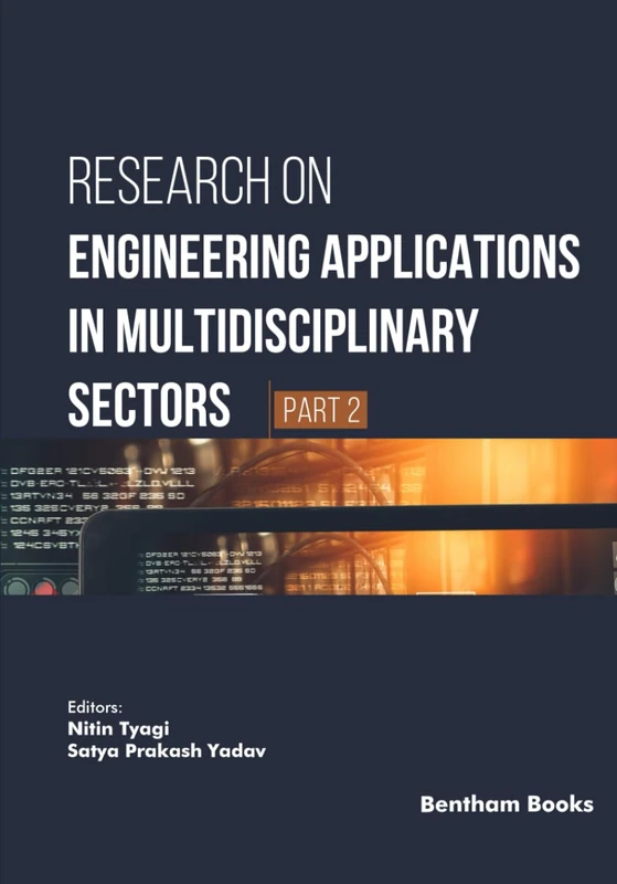 Research on Engineering Applications in Multidisciplinary Sectors (Part 2)