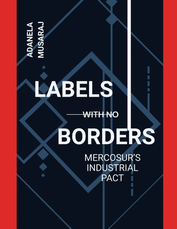 Labeling Industry in MERCOSUR: MERCOSUR’s Industrial Pact