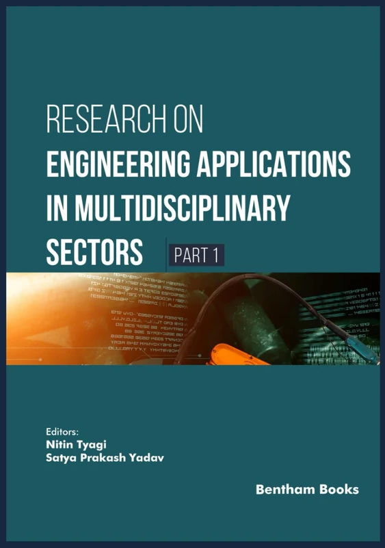 Research on Engineering Applications in Multidisciplinary Sectors (Part 1)