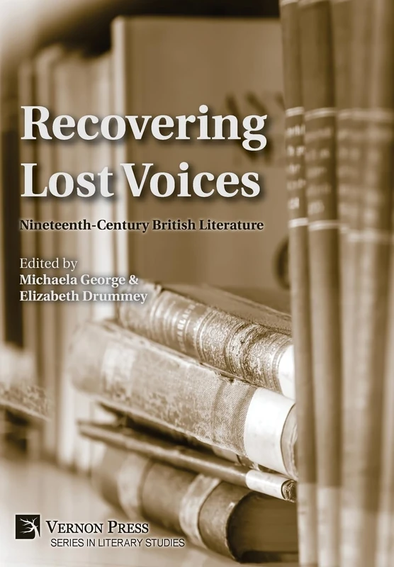 Recovering Lost Voices: 19th-Century British Literature
