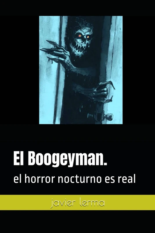 El Boogeyman.: el horror nocturno es real