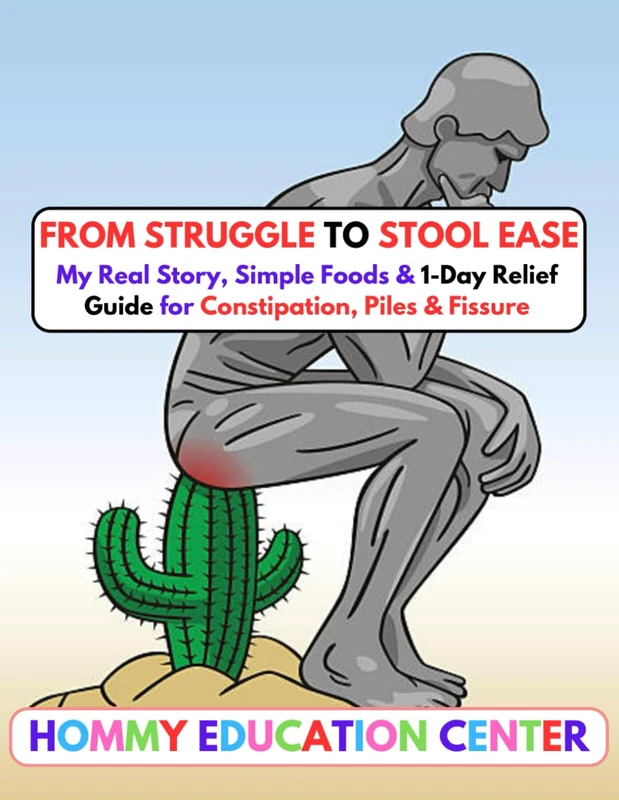 From Struggle to Stool Ease: My Real Story, Simple Foods & a 1-Day Support Plan for Constipation, Piles & Fissure - Image 1
