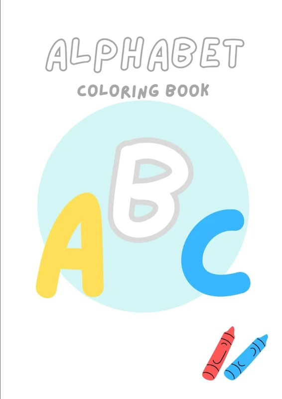 My First Alphabet A-Z Coloring Book for Kids Ages 1-5
