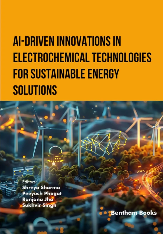 AI-Driven Innovations in Electrochemical Technologies for Sustainable Energy Solutions