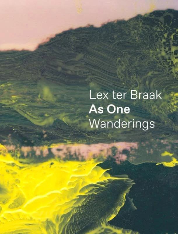 Lex ter Braak - As One. Wanderings