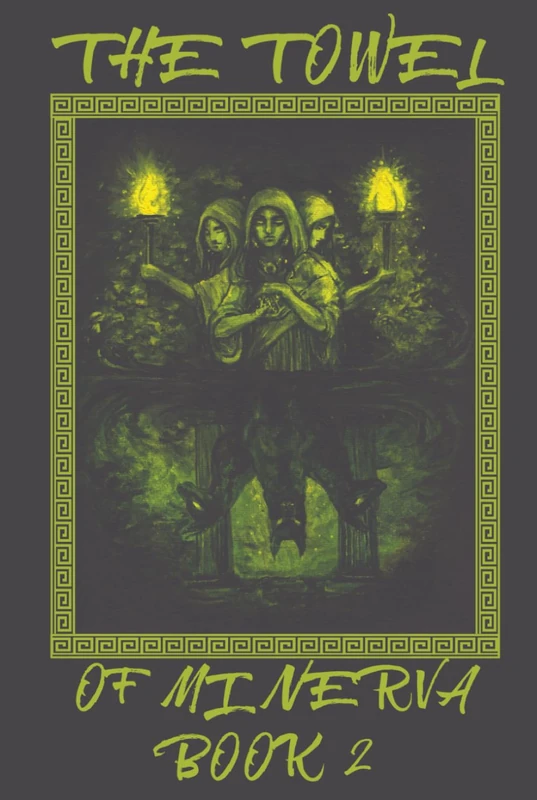 The Towel Of Minerva: Book 2