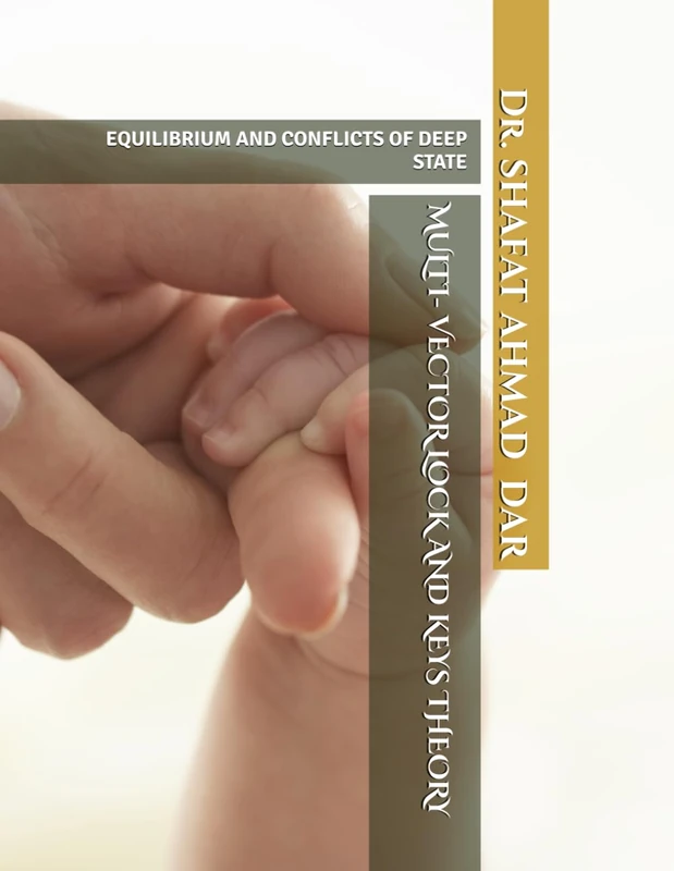 MULTI- VECTOR LOCK AND KEYS THEORY: EQUILIBRIUM AND CONFLICTS OF DEEP STATE