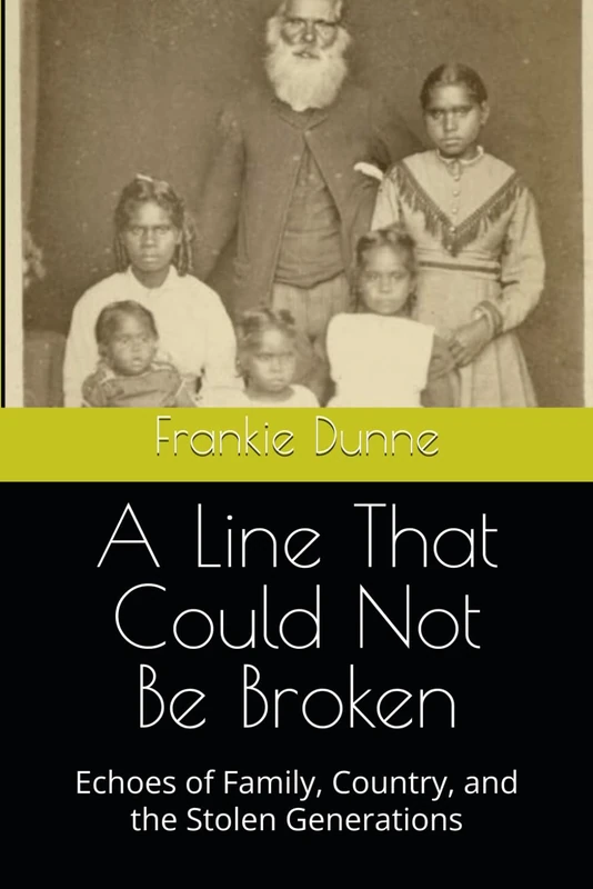 A Line That Could Not Be Broken: Echoes of Family, Country, and the Stolen Generations - Image 1