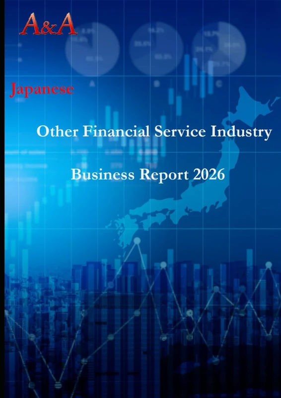 Japanese Other Financial Service Industry Business Report 2026