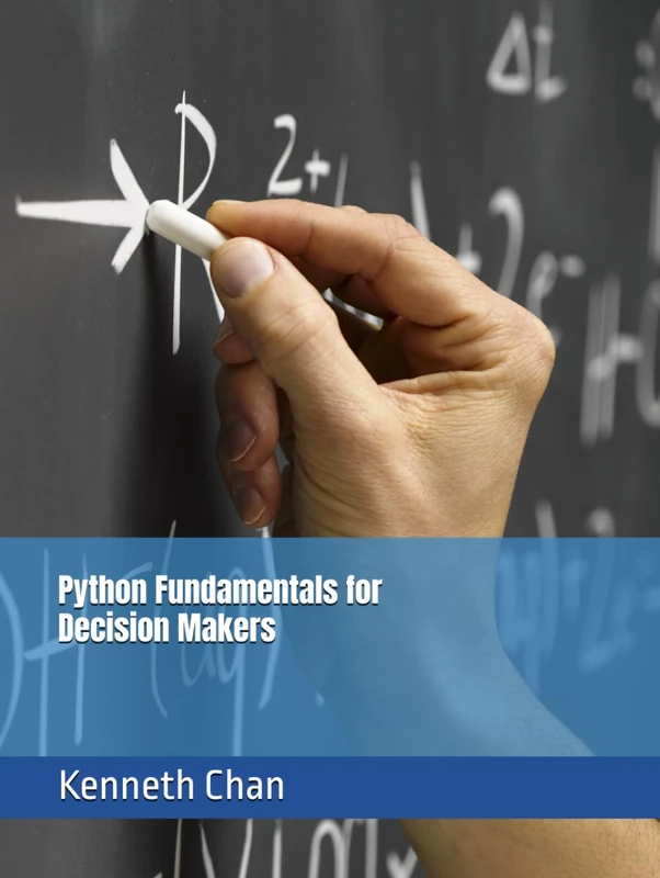 Python Fundamentals for Decision Makers (Techs for Decision Makers)