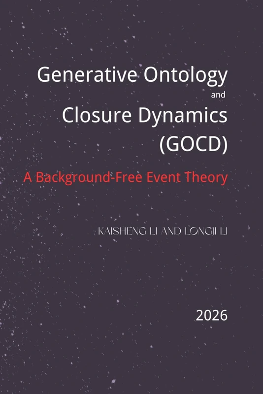 Generative Ontology and Closure Dynamics (GOCD): A Background-Free Event Theory