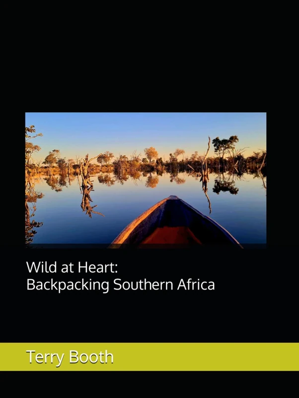 Wild at Heart: Backpacking Southern Africa
