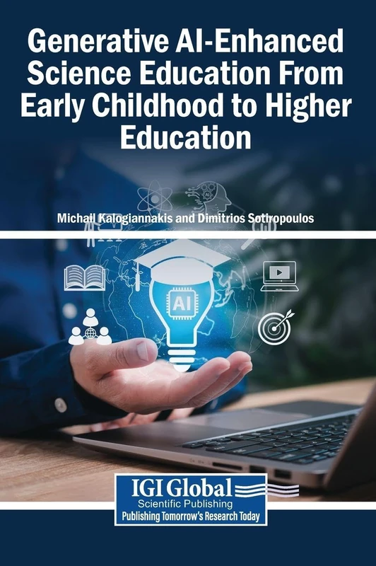 Generative AI-Enhanced Science Education Book - IGI Global