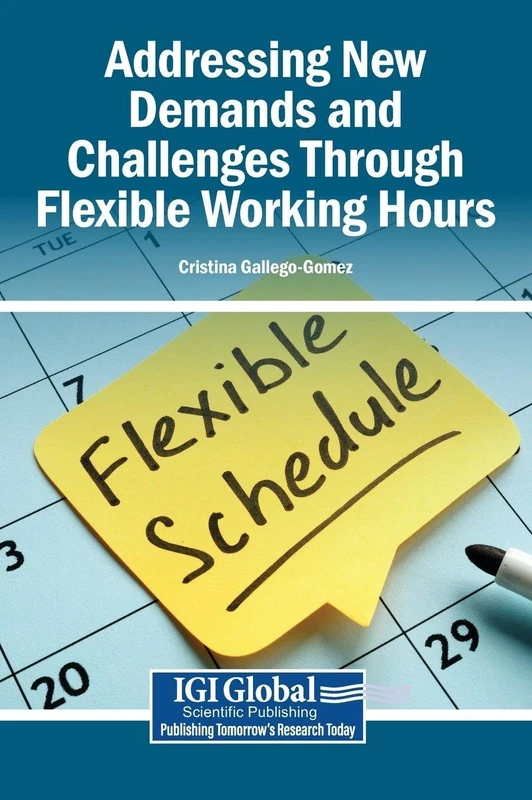 Addressing New Demands and Challenges Through Flexible Working Hours