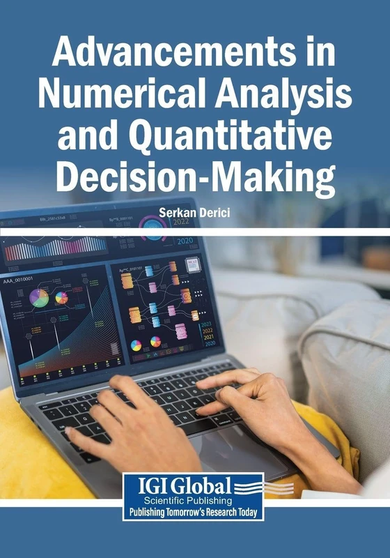 Advancements in Numerical Analysis and Quantitative Decision-Making