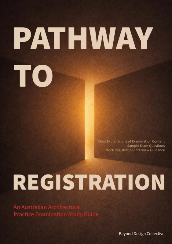 Pathway To Registration: An Australian Architectural Practice Examination Study Guide