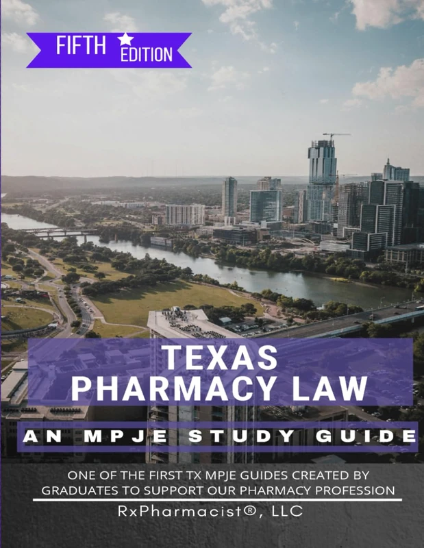 Texas Pharmacy Law: An MPJE®Study Guide