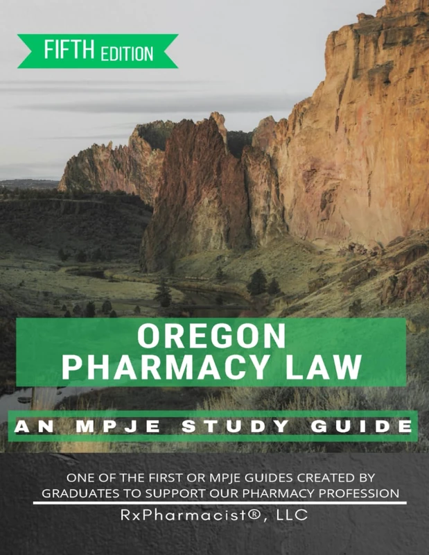 Oregon Pharmacy Law: An MPJE®Study Guide