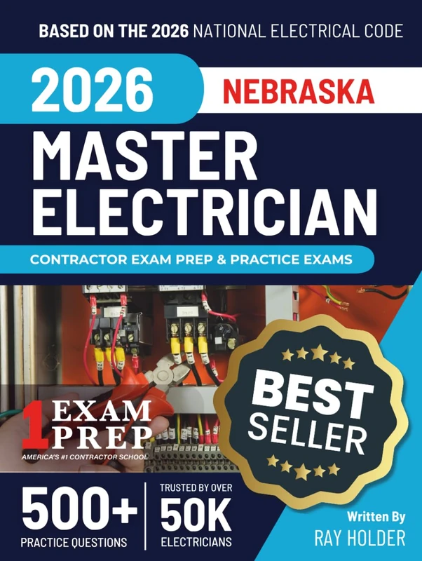 Nebraska 2026 Master Electrician Exam Prep and Study Guide: 12 Practice Exams + 2 Full Final Exams: Trusted by 50k Electricians - Image 1