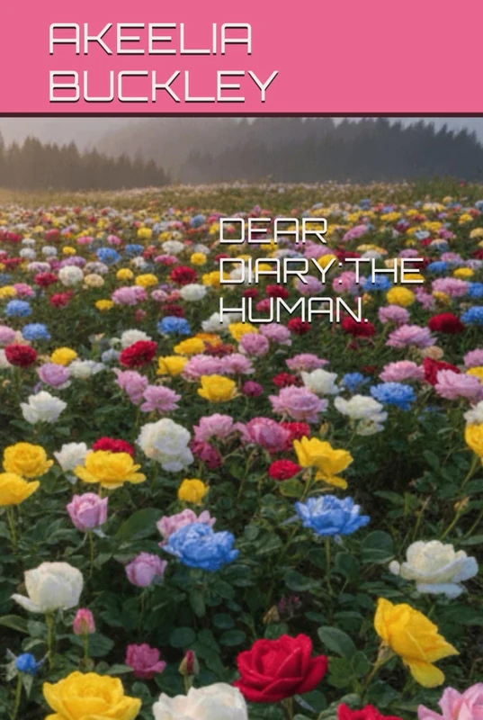 DEAR DIARY:THE HUMAN.