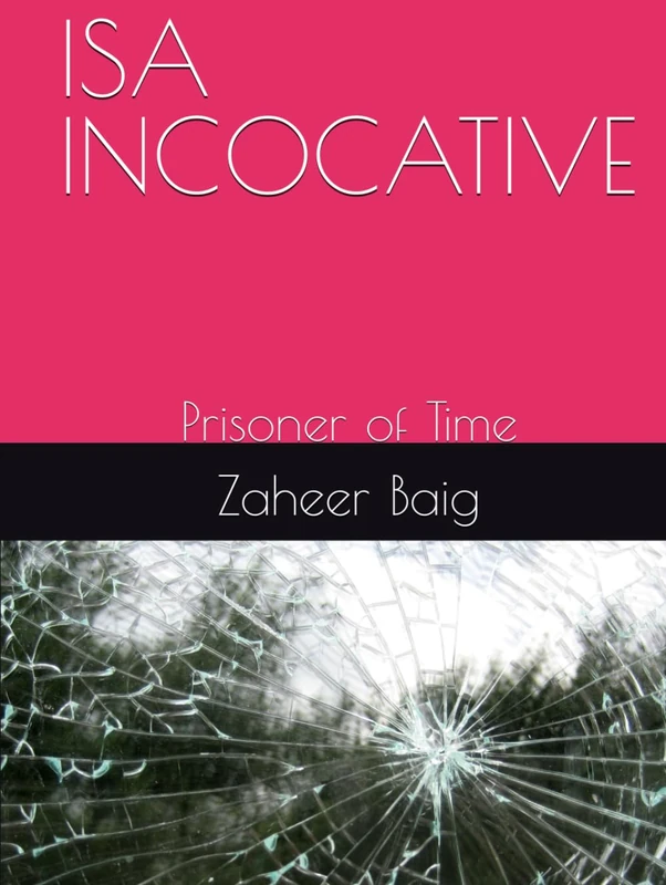 ISA INCOCATIVE: Prisoner of Time