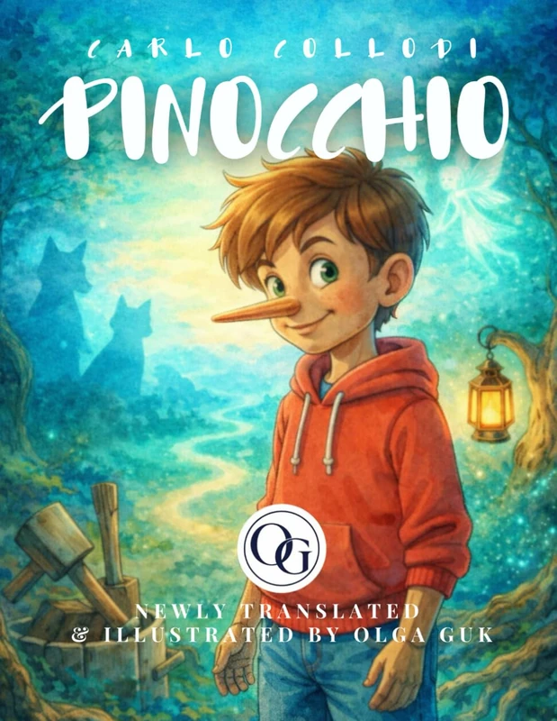 Pinocchio – The Complete Original Story | Unabridged Translation & Illustrations by Olga Guk | OLLI GUK EDITIONS - Image 1