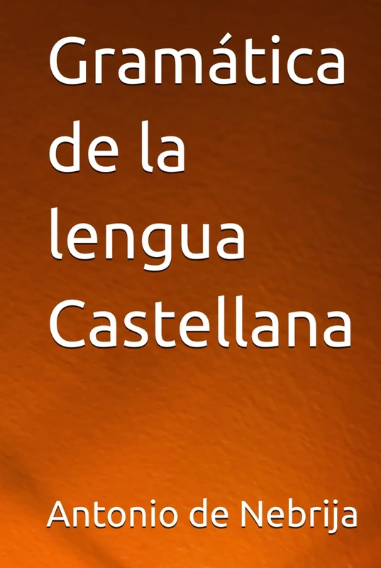Gramática de la lengua Castellana
